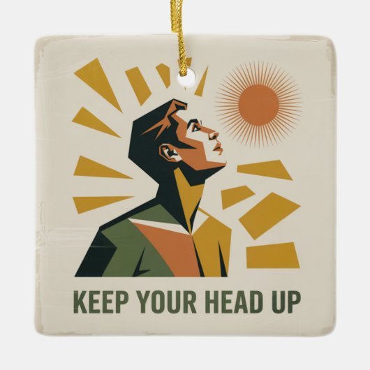Keep Your Head Up Keramisch Ornament (Voorkant)