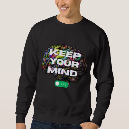 Keep Your Mind ON - mannen klassieke sweatshirt (Voorkant)