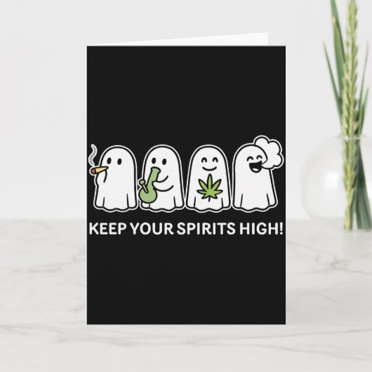 Keep Your Spirits High Ghost Smoking Weed Hallowee Kaart (Voorkant)