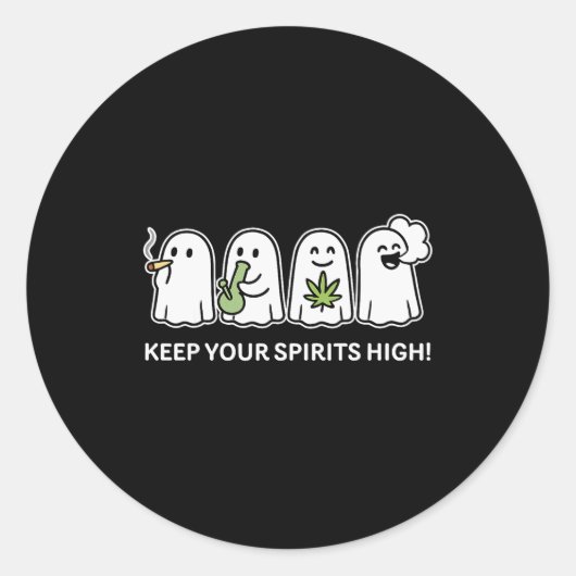 Keep Your Srits High Ghost Smoking Weed Halloween  Ronde Sticker (Voorkant)