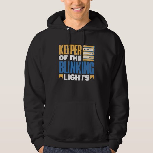 Keeper Of The Blinking Lights Network Admin Hoodie (Voorkant)