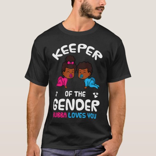 Keeper of the Gender Bubba Loves You African Ameri T-shirt (Voorkant)