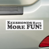 Keeshonds hebben meer plezier! -Bumpersticker Bumpersticker (Op auto)