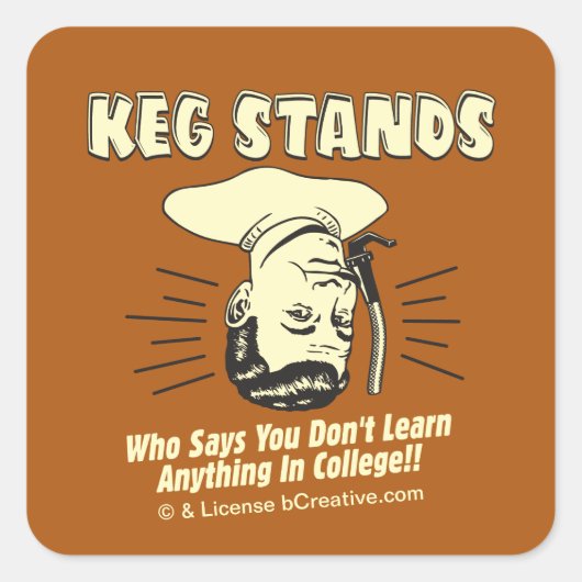 Keg Stands: Don't Learn College Vierkante Sticker (Voorkant)