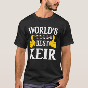 Keir Persoonlijke naam Grappige voornaam World's B T-shirt