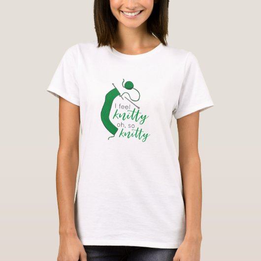 Kelly Green, ik voel me knitty. T-shirt (Voorkant)