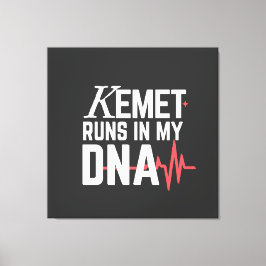 Kemet Runs in My DNA | Canvas Afdruk
