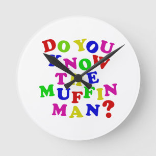 Ken je het Muffin Man? Ronde Klok