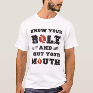 Ken je rol en hou je mond t-shirt