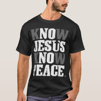 Ken Jesus Know Peace Christelijk Kruisgeloof Relig T-shirt