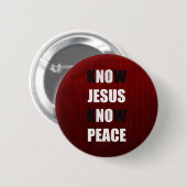 Ken Jesus Know Peace Christelijk Ronde Button 5,7 Cm (Voorkant /achterkant)