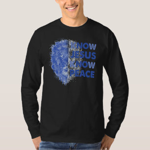 Ken Jesus Know Peace Christelijke Jesus Bible Vers T-shirt