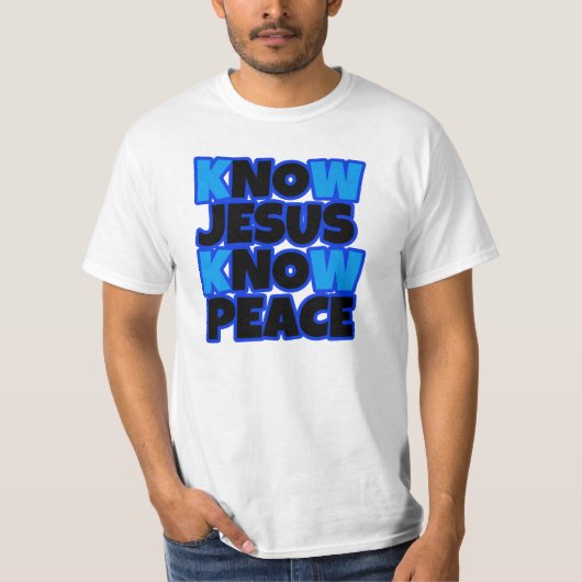 Ken Jesus Know Peace Mannen shirt (Voorkant)
