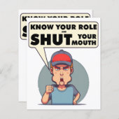 Ken uw rol en sluit uw mond. (Voorkant / Achterkant)