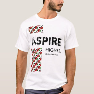 Kenia ASPIRE HOGER Christelijke scripts T-shirt