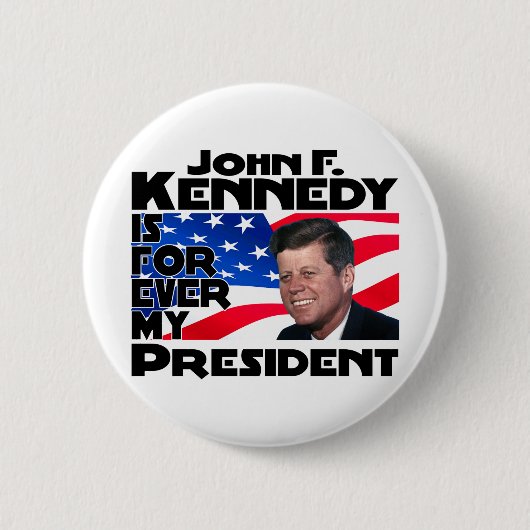 Kennedy Forever Ronde Button 5,7 Cm (Voorkant)