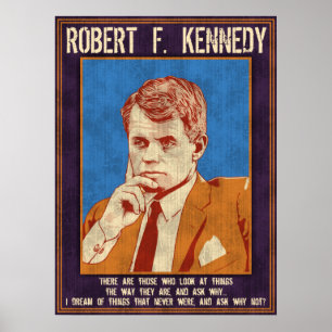 Kennedy, Robert - "Waarom niet?" Poster