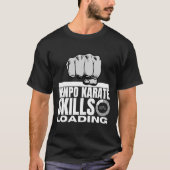 Kenpo Karate Skills Loading Funny American Kenpo 2 T-shirt (Voorkant)