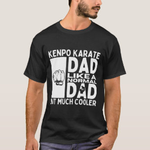Kenpo Karate Vader Quote Grappige Amerikaanse Kenp T-shirt