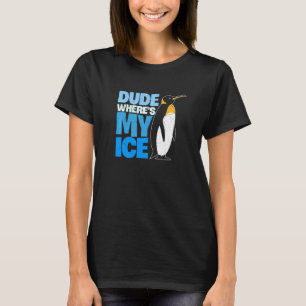 Kerel waar is mijn Ice Cute Penguin T-shirt
