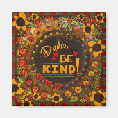 Kerel, wees vriendelijk Schattige leuk kleurrijke  Magneet (Voorkant)