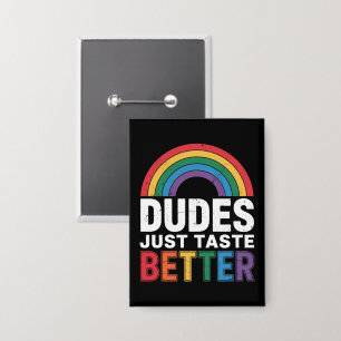Kerels Smaken gewoon beter Funny Gay Pride LGBTQ C Button