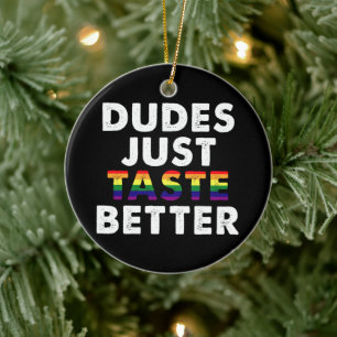 Kerels Smaken gewoon beter Gay Pride Cadeau Idee Keramisch Ornament