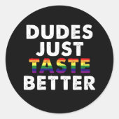 Kerels Smaken gewoon beter Gay Pride Cadeau Idee Ronde Sticker (Voorkant)