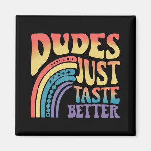 Kerels Smaken gewoon beter Regenboog Gay Pride Vin Magneet