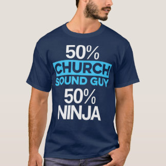 Kerk Geluid Guy Ninja 50 Audio Tech Engineer T-shirt