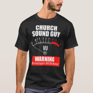 Kerk Sound Guy Muted Audio Tech Engineer T-shirt