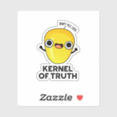 Kernel of Truth Funny Corn Pun Sticker (Vel)