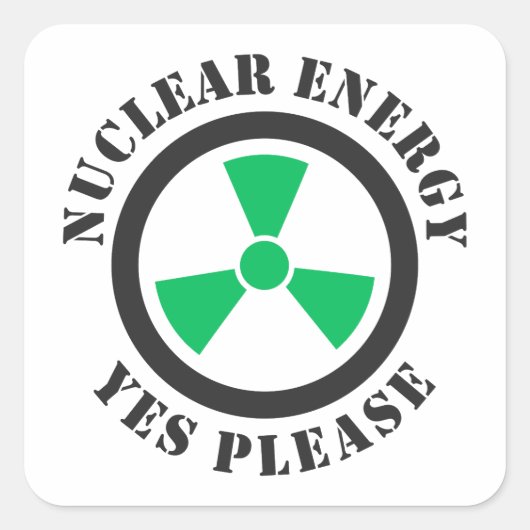 Kernenergie, alstublieft, kernenergie Invitati Vierkante Sticker (Voorkant)