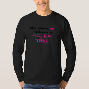 Kerry Blue Terrier Als ik mijn hart volg T-shirt