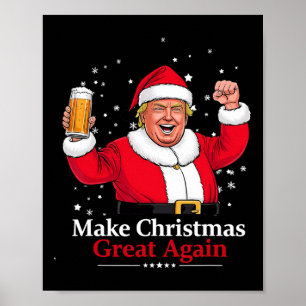 Kerst 2024 Grappige Trump en bier maken kerst Poster