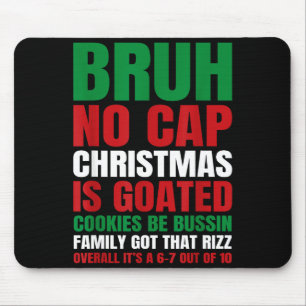 Kerst Bruh Geen Dop Koekjes Bussin Grappig Rizz Mi Muismat