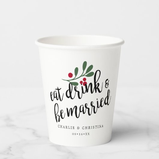 Kerst Eet Drink en Wees Getrouwd Kerstbessen Papieren Bekers (Achterkant)