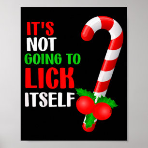 Kerst Grappige Candy Canes Het Gaat Het Niet Likke Poster