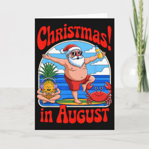Kerst in augustus Zomervakantie Funny Santa Me Kaart