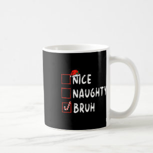 Kerst leuk ondeugend bruh grappige kerstlijst vrou koffiemok