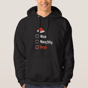 Kerst Leuk Stout Broer Grappige Kerstlijst Hoodie