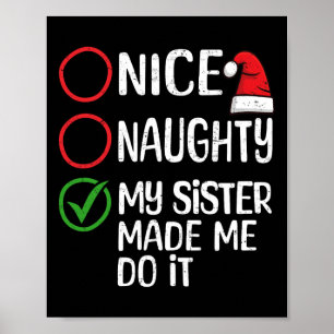 Kerst leuk stout mijn zus heeft me het laten doen poster