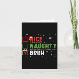 Kerst Leuke Naughty Bruh Grappige Kerstlijst Kinde Kaart