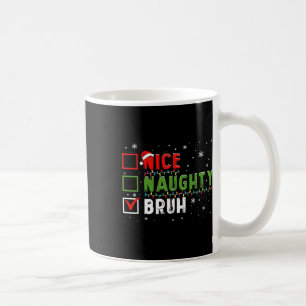 Kerst Leuke Naughty Bruh Grappige Kerstlijst Kinde Koffiemok