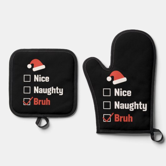 Kerst Leuke Stoute Bruh Grappige Kerstlijst Ovenwant & Pannenlap Set (Voorkant)