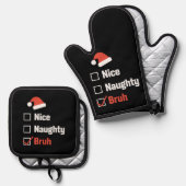 Kerst Leuke Stoute Bruh Grappige Kerstlijst Ovenwant & Pannenlap Set (Voorkant / Achterkant)