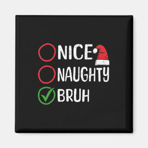 Kerst Leuke Stoute Bruh Kerst Kerstlijst Sa Magneet
