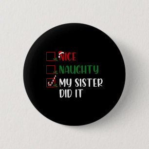 Kerst Leuke stoute lijst Mijn zus deed het familie Ronde Button 5,7 Cm
