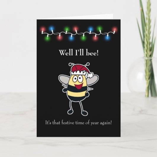 Kerst, nou, dat zal ik zijn! Bumble Bee met Santa Feestdagen Kaart (Voorkant)