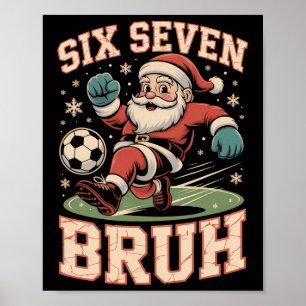 Kerst Voetbal Kerstman Grappig 67 Meme Bruh Kerst Poster